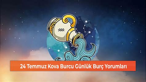 24 Temmuz Kova Burcu Günlük Burç Yorumları Sivas Haber