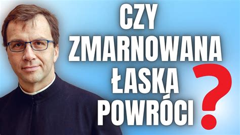 Czy zmarnowana łaska powróci Remi Recław SJ YouTube