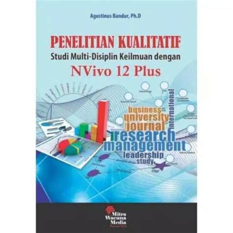 Jual Buku Penelitian Kualitatif Dengan Nvivo Plus Agustinus Bandur