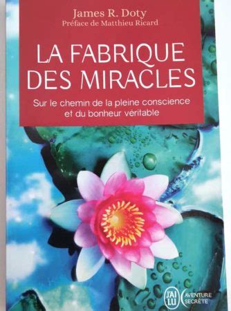 La Fabrique Des Miracles James R Doty Equilibre De Vie