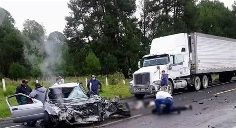 Fuerte Accidente En La Autopista Amozoc Perote Deja Un Muerto Y Dos