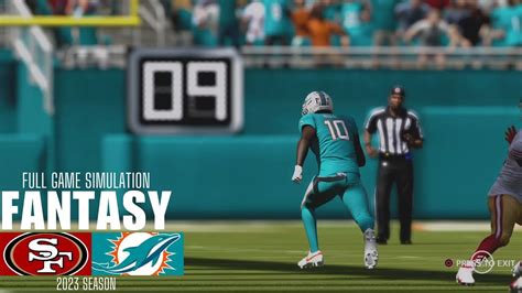 San Francisco 49ers Vs Miami Dolphins 2023 Fantasy Game Madden Nfl 24 Simulation Madden24