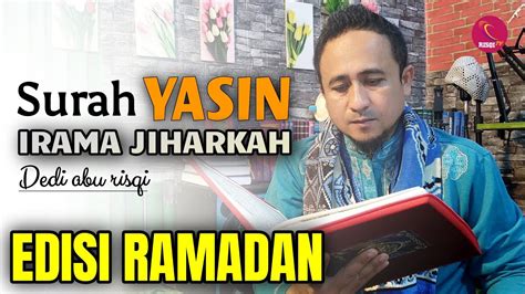 Puasa Ke Tadarus Surah Yasin Full Irama Jiharkah Ba Da Zuhur Youtube