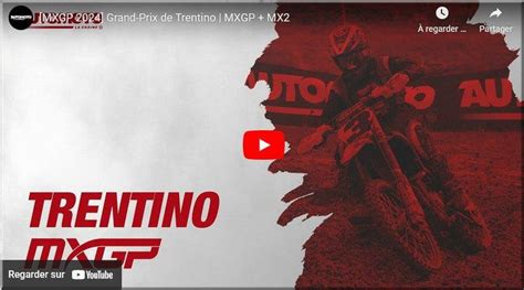 MOTOCROSS Trentino Pietramurata les intégrales vidéo MXGP et MX2