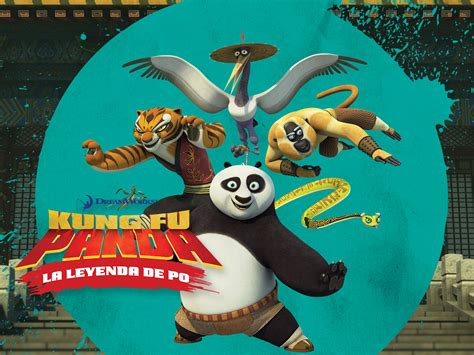 Prime Video Kung Fu Panda La Leyenda De Po Temporada 1