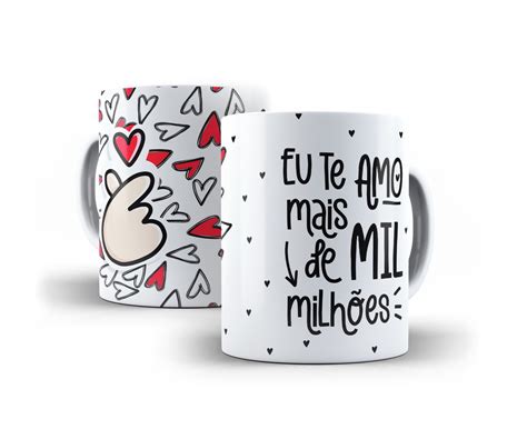 Caneca Eu Te Amo Mais De Mil Milh Es Elo Produtos Especiais