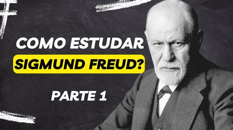 Como Estudar Freud Parte Youtube