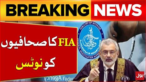 FIA Notice To Journalists Supreme Court In Action Qazi Faez Isa