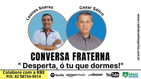 Desperta Tu Que Dormes Rbeoficial Conversafraterna Youtube