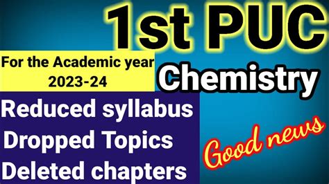 1st Puc Chemistry Reduced Syllabus For The Academic Year 2023 24 Ncert