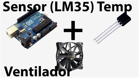 ARDUINO TUTORIAL On Off De Ventilador Con Sensor De Temperatura LM35