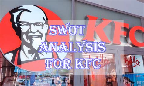 Swot Analysis For Kfc American Fast Food Restaurant