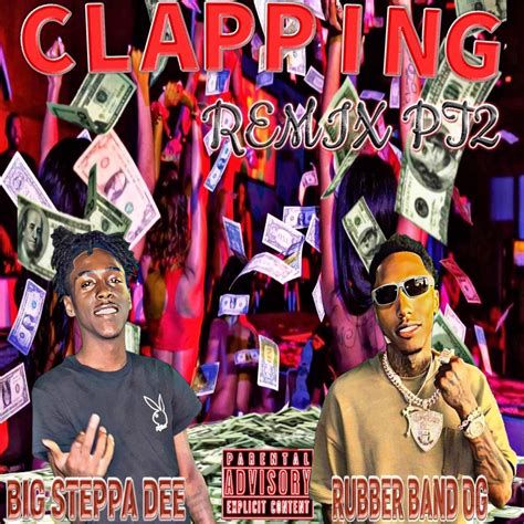 ‎bigsteppa Dee Clapping Remix Feat Rubberband Og Single Album