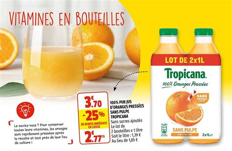 Promo Pur Jus D Oranges Press Es Sans Pulpe Tropicana Chez