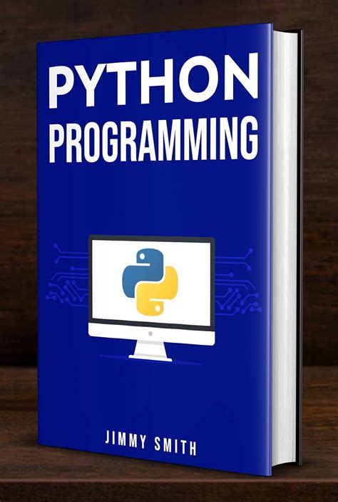 Python Programming The Ultimate Beginners Guide To Programming With