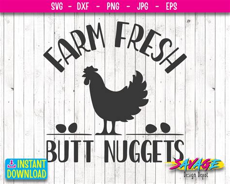 Funny Chicken Svg Cut File Farm Fresh Butt Nuggets Svg Etsy