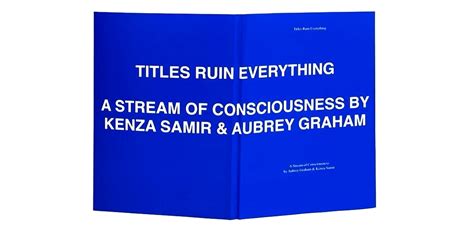 Drake Titles Ruin Everything A Stream Of Consciousness By Kenza Samir