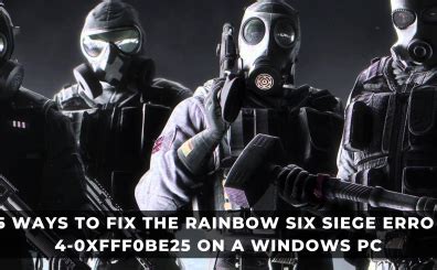 Ways To Fix The Rainbow Six Siege Server Connection Error