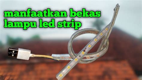 BURUAN CARI LAMPU LED RUSAK BISA DI MANFAATKAN LAGI YouTube