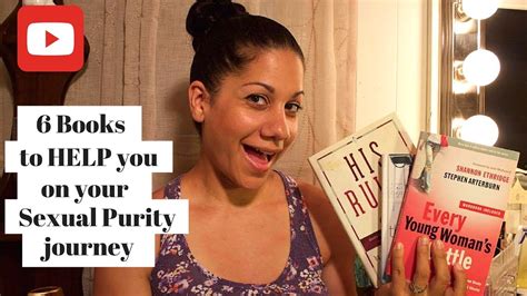 6 Books To Help You On Your Sexual Purity Journey Youtube