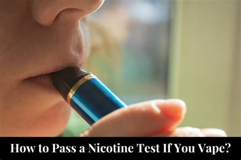 How To Pass A Nicotine Test If You Vape