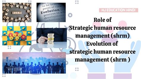 Role Of Strategic Human Resource Management Evolution Of Strategic