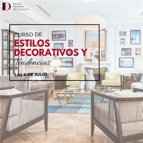 Curso De Estilos Decorativos Y Tendencias Cursos De Decoracion Estilos Decorativos