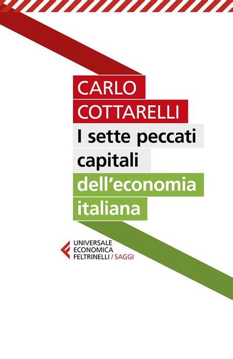 I Sette Peccati Capitali Dell Economia Italiana Carlo Cottarelli