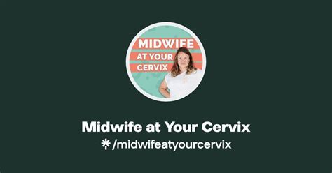 Midwife At Your Cervix Instagram Tiktok Linktree