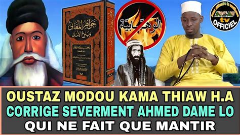 Oustaz Modou Kama Thiaw Di Tontou Khaleb Wahabist Bi Ahmed Dame Lo Ci