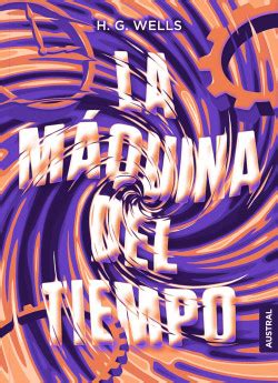 La máquina del tiempo - H. G. Wells | PlanetadeLibros