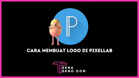 12 Cara Membuat Logo 3d Di Aplikasi Pixellab Mudah Dan Cepat