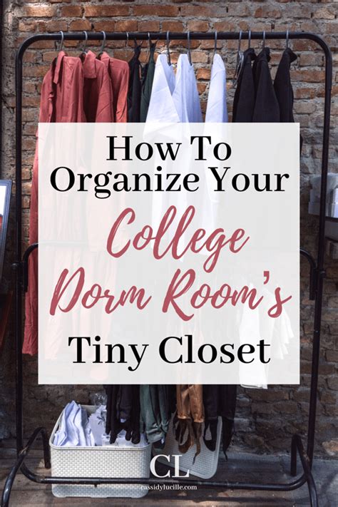 7 Genius Dorm Closet Organization Ideas How To Organize Your Dorm Rooms Tiny Closet Cassidy