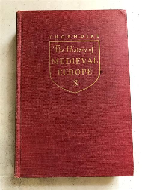 The History Of Medieval Europe Thorndike Lynn Books