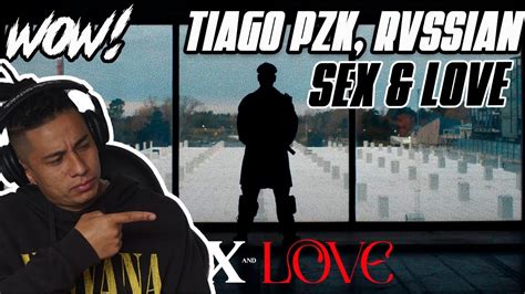 ReacciÓn A Tiago Pzk Rvssian Sex And Love Video Oficial Youtube