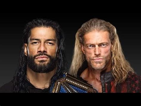 Roman Reigns Vs Edge Universal Championship Wrestlemania