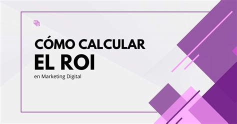 Cómo calcular el ROI en Marketing Digital btodigital