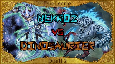 Nekroz Vs Dinosaurier Runde 2 Yu Gi Oh Duell Dezember 2022