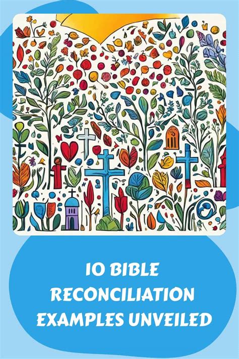 10 Bible Reconciliation Examples Unveiled Scriptural Thinking