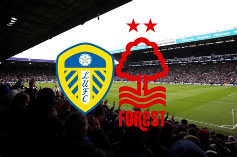 Leeds United Vs Nottingham Forest Tv Channel How To Watch Odds And