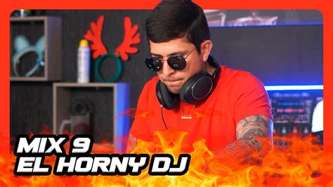 El Horny DJ Bolas Pa Dentro 9 REGGAETÓN MODERNO Mix Music Party