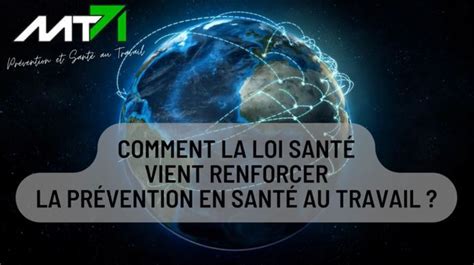 Comment La Loi Santé Travail Du 2 Août 2021 Vient Renforcer La