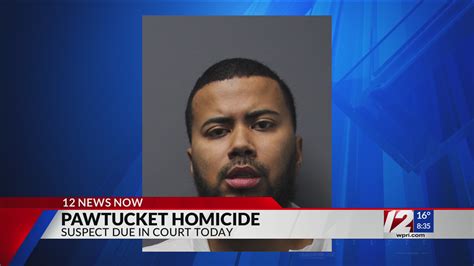 Pawtucket Murder Suspect Due In Court