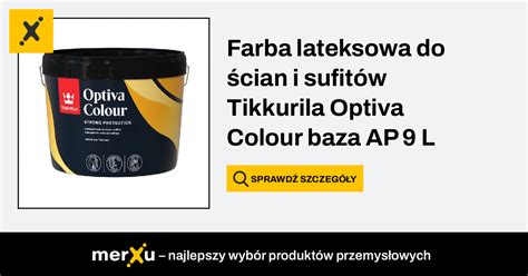 Tikkurila Farba Lateksowa Do Cian I Sufit W Optiva Colour Baza Ap L