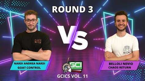 Goat Championship Series Vol 11 Round 3 Goat Control Nardi A Vs