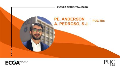 Futuro Descentralizado Pe Anderson A Pedroso Sj Youtube