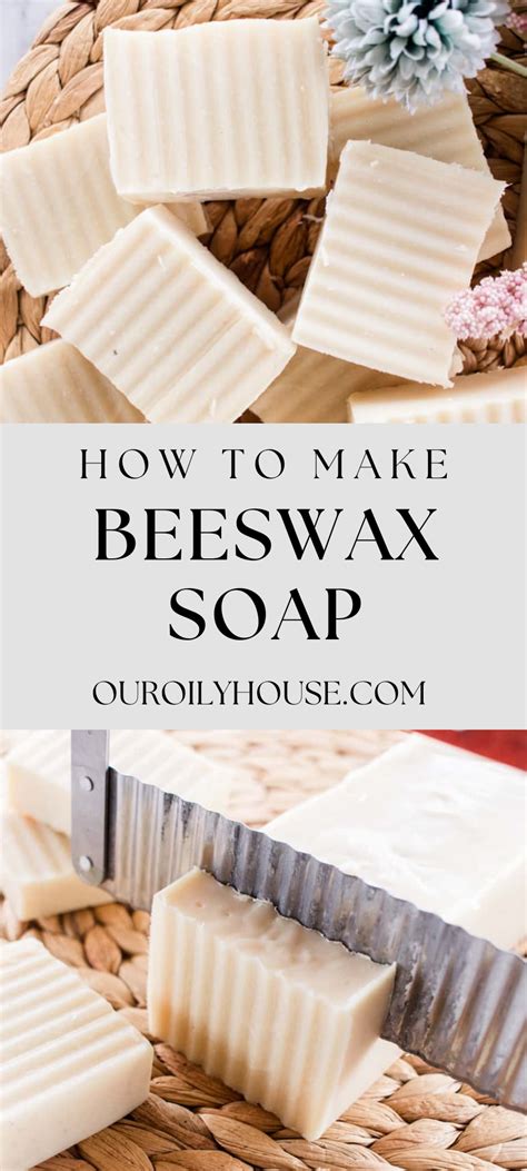 How To Make Beeswax Soap In 2024 Beeswax Soap Recipe Cold Process