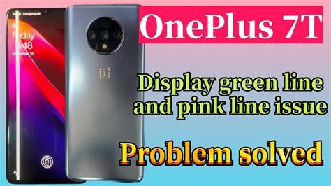 Oneplus T Display Line Issue Problem Solved Oneplus T Green Line