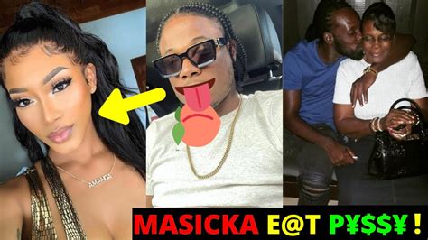 Masicka Ex Girl Claims He Eat Her Punny Mavado Mother Drop Out Rt