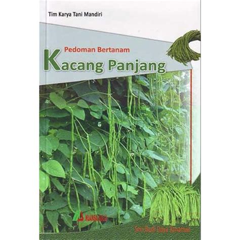 Jual Buku Pedoman Budidaya Bertanam Kacang Panjang Shopee Indonesia